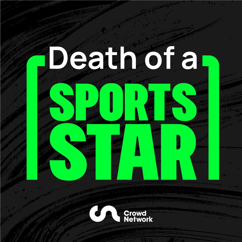 Crowd Network launches Death of a Sports Star