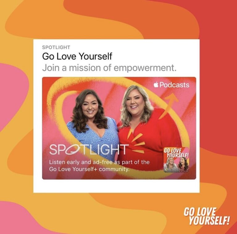 Apple Podcasts Spotlight: Go Love Yourself