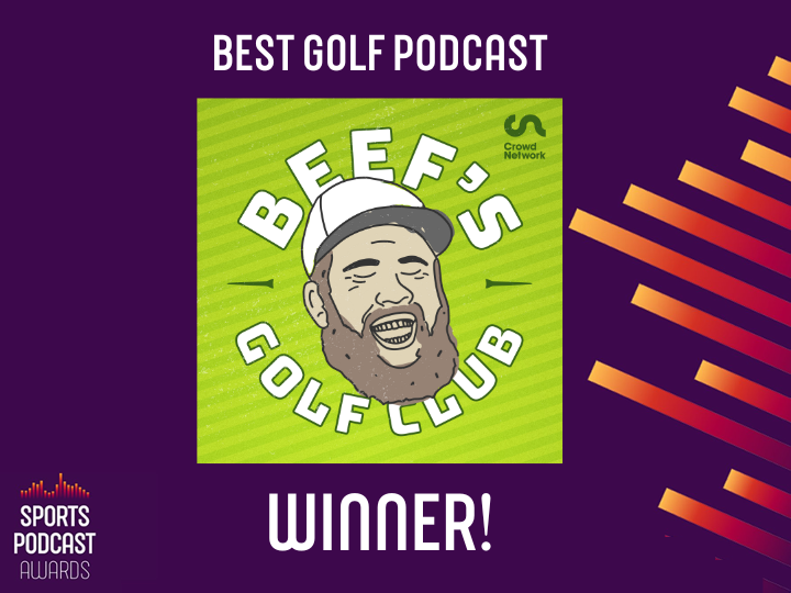 Beef’s Golf Club wins Best Golf Podcast at the Sports Podcast Awards